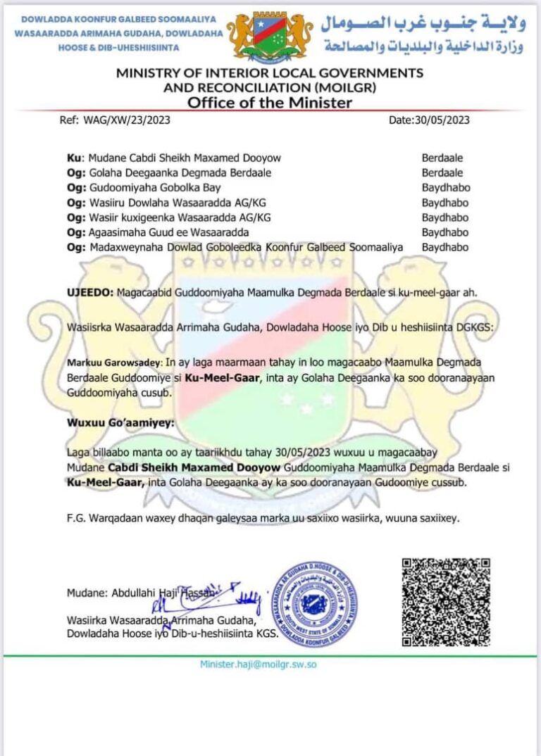 Minister of Interior Local Governments and Reconciliation in South West State of Somalia Appoints Abdi Sheikh Mohamed Dooyow as Temporary Berdaale District Commissioner.